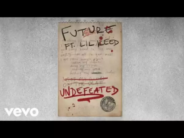 Future – Undefeated (feat. Lil Keed)